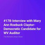 Interview with Mary Ann Roebuck Claytor-Democratic Candidate for WV Auditor