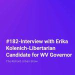 Interview with Erika Kolenich-Libertarian Candidate for WV Governor